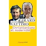 Christianisme et modernit�par Ren� Girard