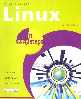 Linux in Easy Steps [LINUX IN EASY STEPS 4/E]