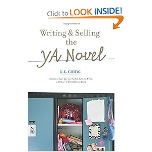 Writing And Selling The Young Adult Novel - K L Going