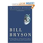 A Short History of Nearly Everything by Bill Bryson