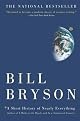 A Short History of Nearly Everything by Bill Bryson
