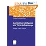 Competitive Intelligence und Wirtschaftsspionage. Analyse, Praxis, Strategie