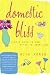 Domestic Bliss: Simple Ways to Add Style to Your Life
