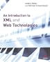 An Introduction to Xml And Web Technologies