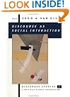 Discourse as Social Interaction (Discourse Studies: A Multidisciplinary Introductio)