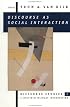 Discourse as Social Interaction (Discourse Studies: A Multidisciplinary Introductio)
