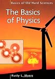 IMAGE OF The Basics of Physics (Basics of the Hard Sciences)