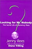 Looking for Mr. Nobody: The Secret Life of Goronwy Rees