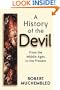 A History of the Devil: From the Middle Ages to the Present