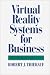Book Virtual Reality Systems for Business