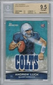 2012 Bowman ANDREW LUCK # 150A /holding football (BGS 9.5 GEM MINT) Rookie