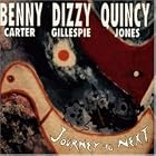 Journey to Next by Benny Carter, Dizzy Gillespie, Quincy Jones, Pepper Adams, and Harry Sweets Edison