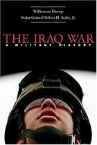 The Iraq War: A Military History