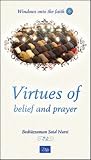 Virtues of Belief and Prayer (Windows onto the Faith series)