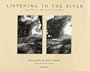Listening to the River: Seasons in the American West