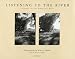 Listening to the River: Seasons in the American West