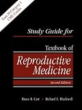 Study Guide for Textbook of Reproductive Medicine