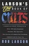 Larson's New Book of Cults