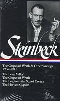 John Steinbeck: The Grapes of Wrath and Other Writings 1936-1941: The Grapes of Wrath, The Harvest Gypsies, The Long Valley, The Log from the Sea of Cortez (Library of America)