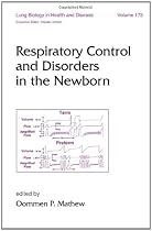 Respiratory Control and Disorders in the Newborn