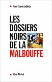 Jean-Claude Jaillette Les dossiers noirs de la malbouffe 