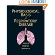 Physiological Basis of Respiratory Disease by  Qutayba Hamid; Joanne Shannon MD; James Martin
