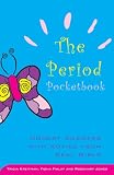  : The Period Pocketbook: Honest Answers with Advice from Real Girls
