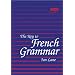 The Key to French Grammar Key Stage 3 and 4