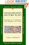 Shakespeare's History Plays: Richard II to Henry V, the Making of a King (Critical Studies, Penguin)