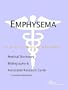 Emphysema - A Medical Dictionary, Bibliography, and Annotated Research Guide to Internet References