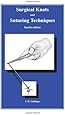 Surgical Knots and Suturing Techniques Fourth Edition