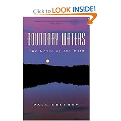 Boundary Waters: The Grace of the Wild (World As Home, The)