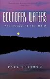 Boundary Waters: The Grace of the Wild (World As Home, The) cover image