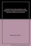 Locally compact semi-algebras with applications to spectral theory of positive operators