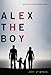 Search : Alex the Boy: Episodes From a Family's Life With Autism