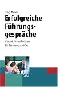 Erfolgreiche Führungsgespräche: Gesprächstechniken für Führungskräfte