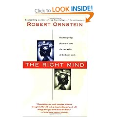 The Right Mind: Making Sense of the Hemispheres