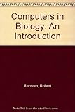 Computers in biology : an introduction