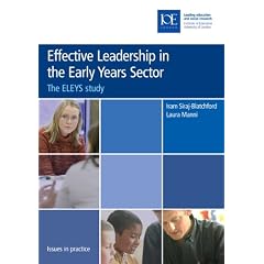 Effective Leadership in the Early Years Sector (Issues in Practice)