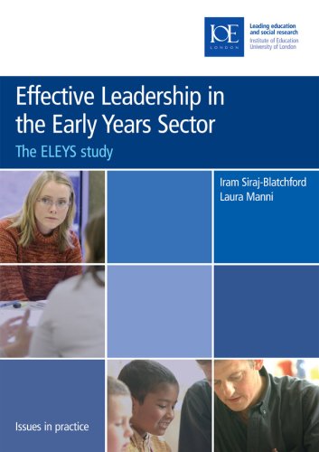 Effective Leadership in the Early Years Sector (Issues in Practice)