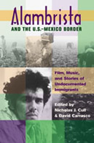 alambrista and the us mexico border film music and stories of undocumented immigrants