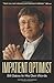 Impatient Optimist: Bill Gates in His Own Words (In Their Own Words)