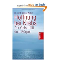 Hoffnung bei Krebs: Der Geist hilft dem K�rper