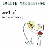 Sort Of (Live from Salt Lake City) (Amazon Exclusive)