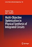 Multi-objective optimization in physical synthesis of integrated circuits