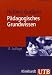 Pädagogisches Grundwissen: Überblick - Kompendium - Studienbuch