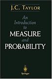 An Introduction to Measure and Probability