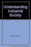 Understanding industrial society