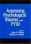 Assessing Psychological Trauma and PTSD