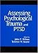 Assessing Psychological Trauma and PTSD